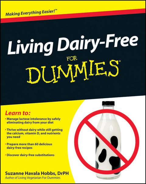 Living Dairy-Free For Dummies - Suzanne Havala Hobbs