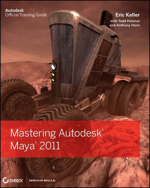 Mastering Autodesk Maya 2011 - Eric Keller, Todd Palamar, Anthony Honn