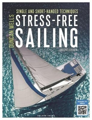 Stress-Free Sailing - Duncan Wells