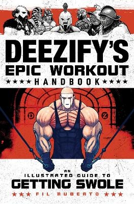 Deezify's Epic Workout Handbook - Fil Ruberto