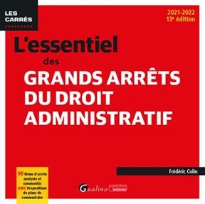 L'essentiel des grands arrêts du droit administratif : 2021-2022 - Frédéric (1970-....) Colin