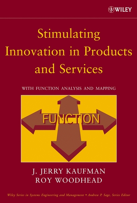 Stimulating Innovation in Products and Services - J. Jerry Kaufman, Roy Woodhead