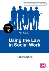 Using the Law in Social Work - Johns, Robert