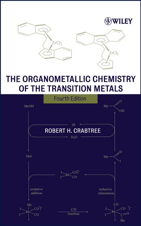 The Organometallic Chemistry of the Transition Metals - Robert H. Crabtree