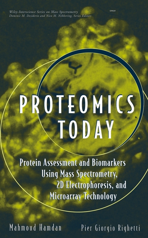 Proteomics Today -  Mahmoud H. Hamdan,  Pier G. Righetti