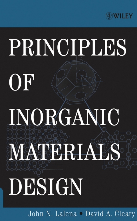 Principles of Inorganic Materials Design - John N. Lalena, David A. Cleary