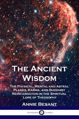 The Ancient Wisdom - Annie Besant