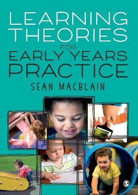 Learning Theories for Early Years Practice - Sean MacBlain