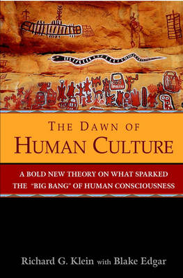 Dawn of Human Culture -  Richard G. Klein