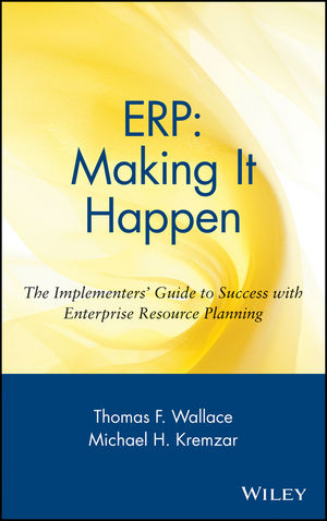 ERP - Thomas F. Wallace, Michael H. Kremzar