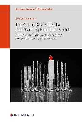 The Patient, Data Protection and Changing Healthcare Models, 12 - Griet Verhenneman