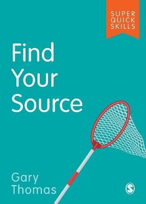 Find Your Source - Gary Thomas