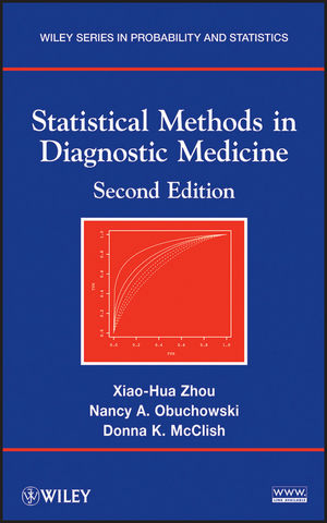 Statistical Methods in Diagnostic Medicine -  Donna K. McClish,  Nancy A. Obuchowski,  Xiao-Hua Zhou