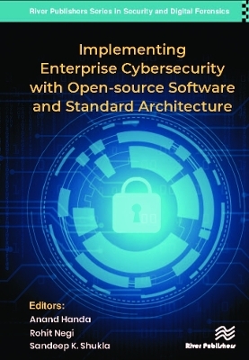 Implementing Enterprise Cybersecurity with Open-source Software and Standard Architecture - 