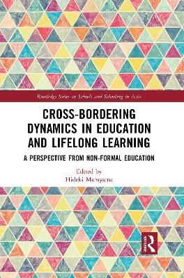 Cross-Bordering Dynamics in Education and Lifelong Learning - 