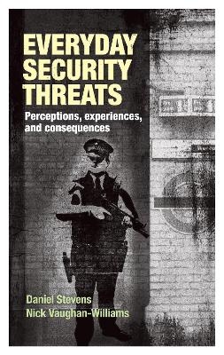 Everyday Security Threats - Daniel Stevens, Nick Vaughan-Williams