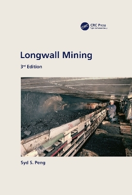 Longwall Mining, 3rd Edition - Syd Peng