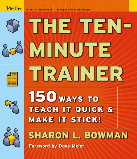 The Ten-Minute Trainer - Sharon L. Bowman