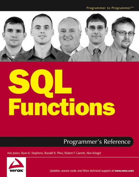 SQL Functions Programmer's Reference - Arie Jones, Ryan K. Stephens, Ronald R. Plew, Robert F. Garrett, Alex Kriegel