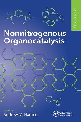 Nonnitrogenous Organocatalysis - 