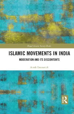 Islamic Movements in India - Arndt-Walter Emmerich