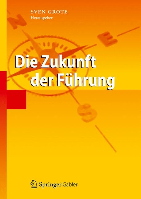 Die Zukunft der Führung - 