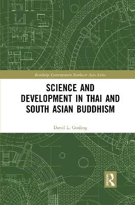 Science and Development in Thai and South Asian Buddhism - David L Gosling