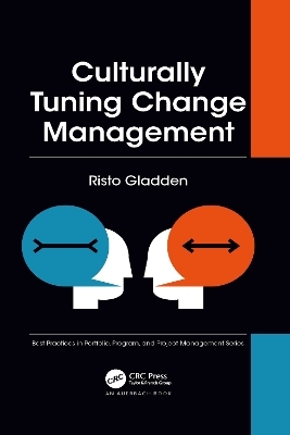 Culturally Tuning Change Management - Risto Gladden