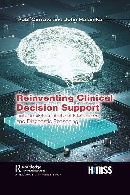 Reinventing Clinical Decision Support - Paul Cerrato, John Halamka