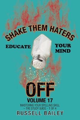 Shake Them Haters off Volume 17 - Russell Bailey