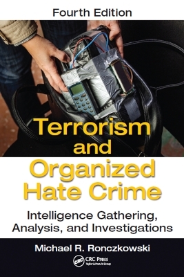 Terrorism and Organized Hate Crime - Michael R. Ronczkowski