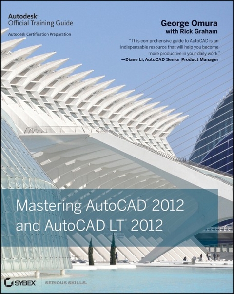 Mastering AutoCAD 2012 and AutoCAD LT 2012 -  George Omura