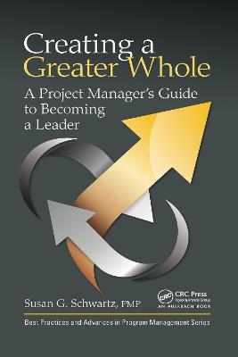 Creating a Greater Whole - Susan G. Schwartz