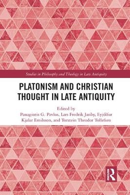 Platonism and Christian Thought in Late Antiquity - 