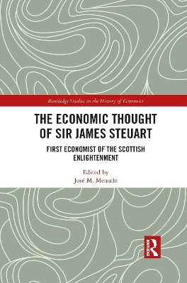 The Economic Thought of Sir James Steuart - 