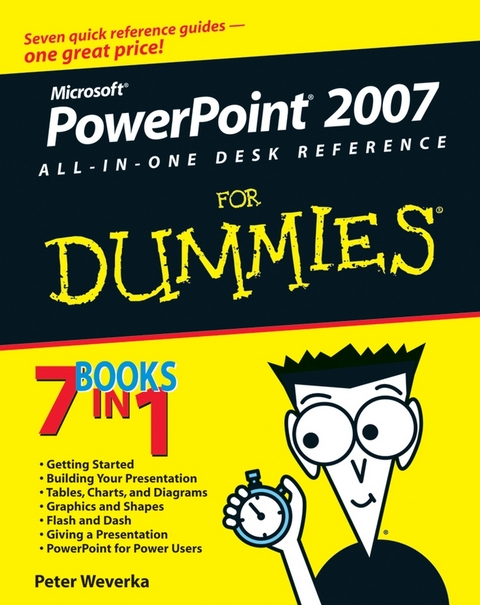 PowerPoint 2007 All-in-One Desk Reference For Dummies - Peter Weverka