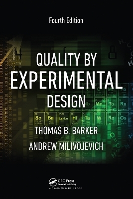 Quality by Experimental Design - Thomas B. Barker, Andrew Milivojevich