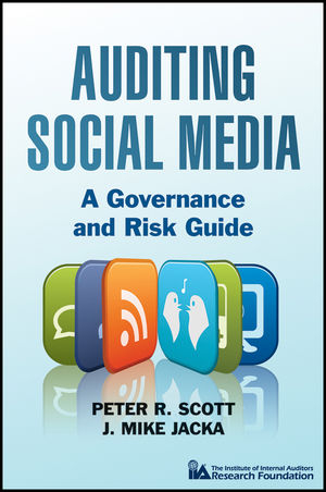 Auditing Social Media - Peter R. Scott, J. Mike Jacka