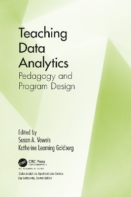 Teaching Data Analytics - Susan Vowels, Katherine Leaming Goldberg