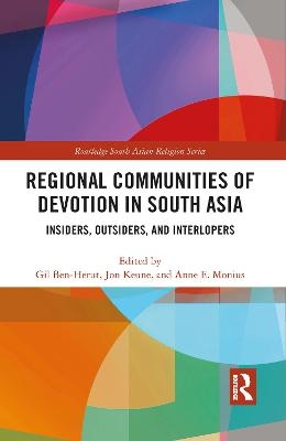 Regional Communities of Devotion in South Asia - 