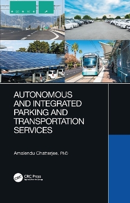 Autonomous and Integrated Parking and Transportation Services - Amalendu Chatterjee