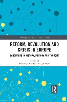 Reform, Revolution and Crisis in Europe - 