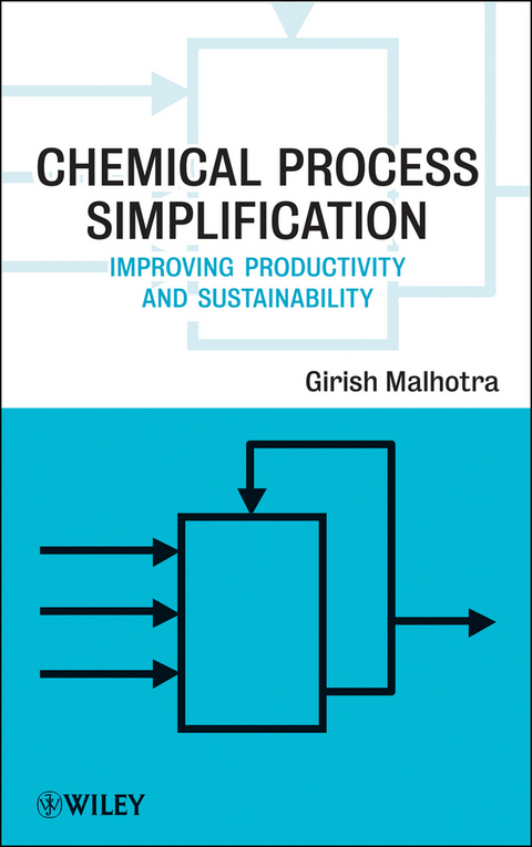 Chemical Process Simplification - Girish K. Malhotra