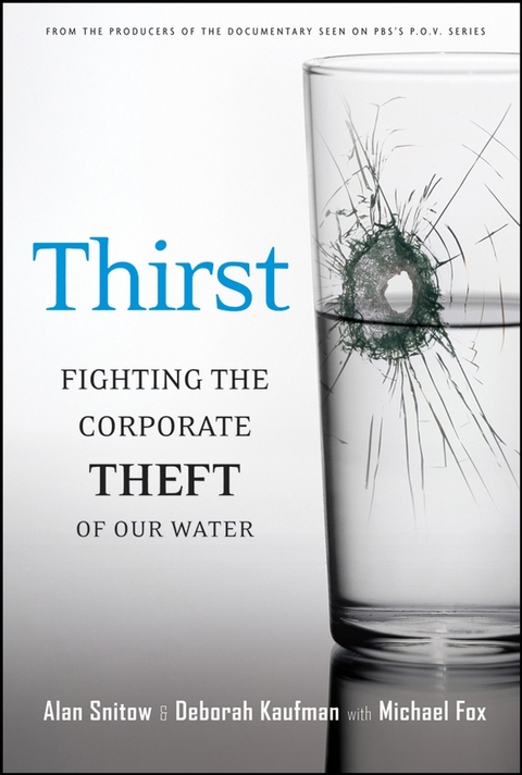 Thirst - Alan Snitow, Deborah Kaufman, Michael Fox