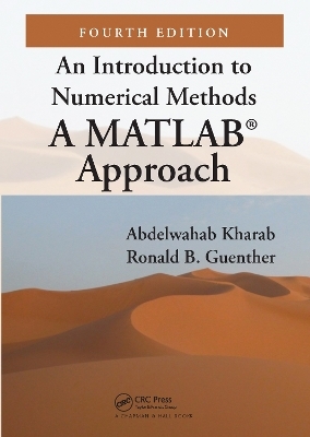 An Introduction to Numerical Methods - Abdelwahab Kharab, Ronald Guenther