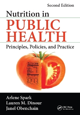 Nutrition in Public Health - Arlene Spark, Lauren M. Dinour, Janel Obenchain