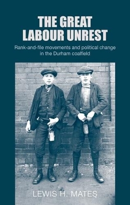 The Great Labour Unrest - Lewis Mates