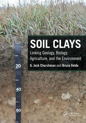 Soil Clays - G. Jock Churchman, Bruce Velde