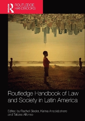 Routledge Handbook of Law and Society in Latin America - 