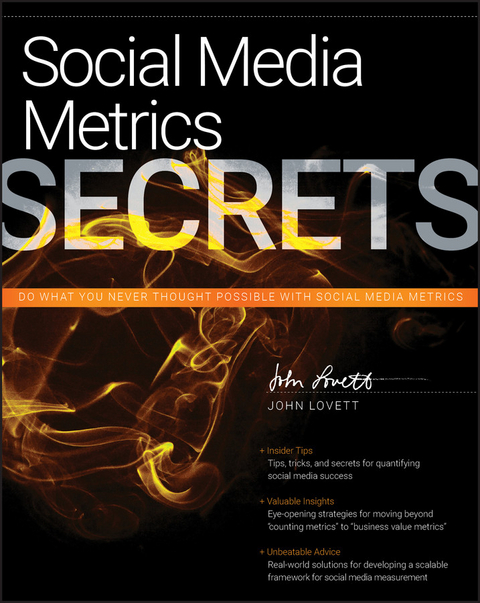 Social Media Metrics Secrets -  John Lovett